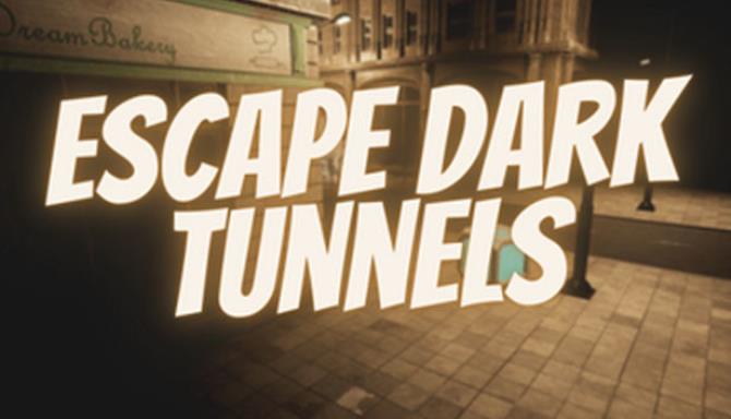 Escape Dark Tunnels-DARKSiDERS Free Download