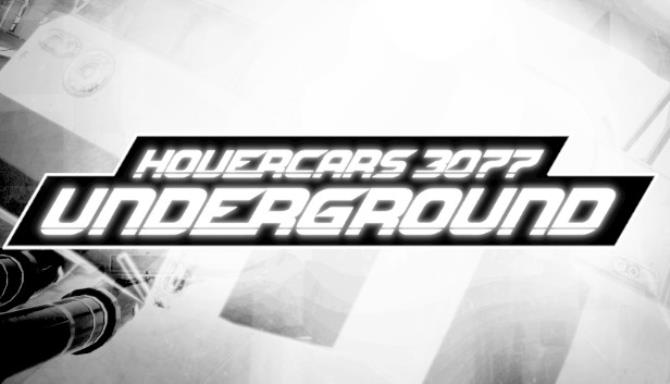 Hovercars 3077 Underground Racing-TiNYiSO Free Download