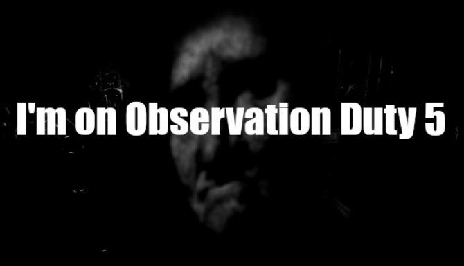 Im On Observation Duty 5-TiNYiSO Free Download