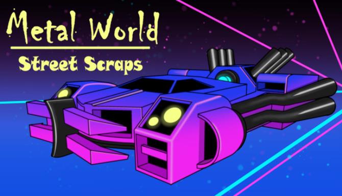 Metal World Street Scraps-TiNYiSO Free Download