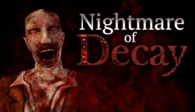 Nightmare of Decay Free Download