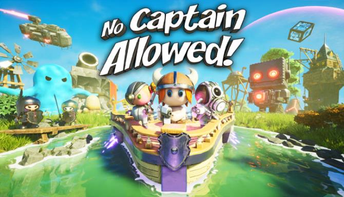 No Captain Allowed! Free Download