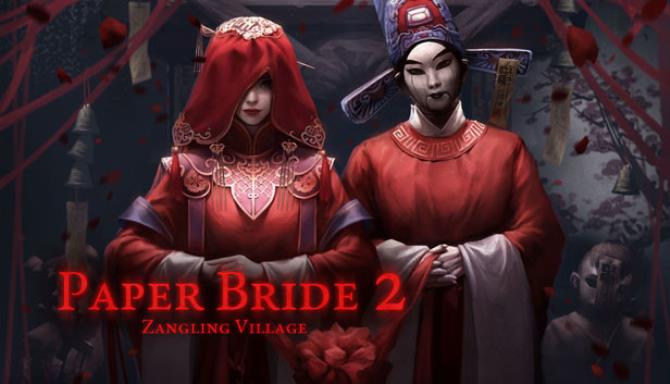 Paper Bride 2 Zangling Village-DARKSiDERS Free Download