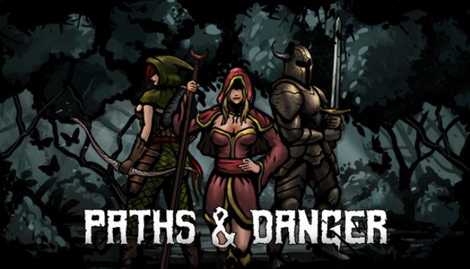 Paths & Danger Free Download