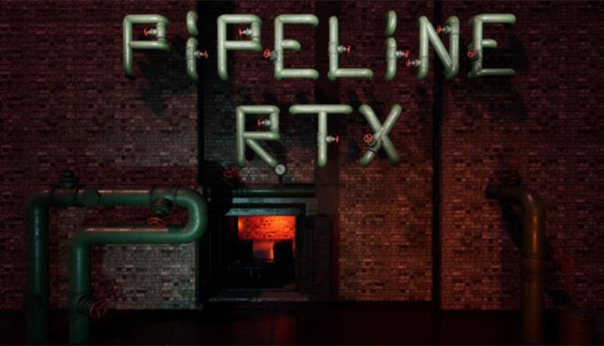 PIPELINE RTX Free Download