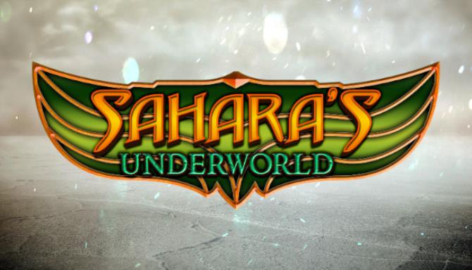 Saharas Underworld-DARKZER0 Free Download