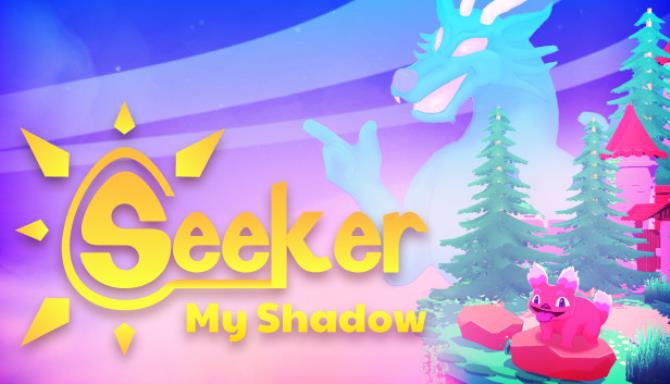 Seeker: My Shadow