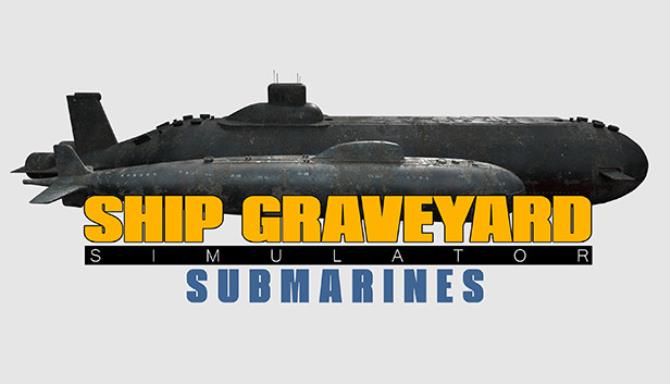 Ship Graveyard Simulator Submarines-DOGE Free Download