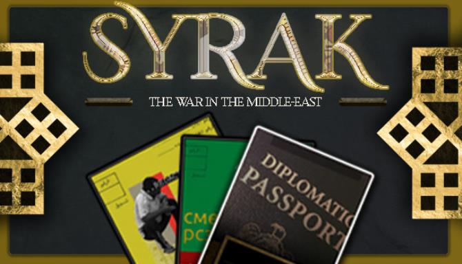 SYRAK The War In The Middle East-Unleashed Free Download