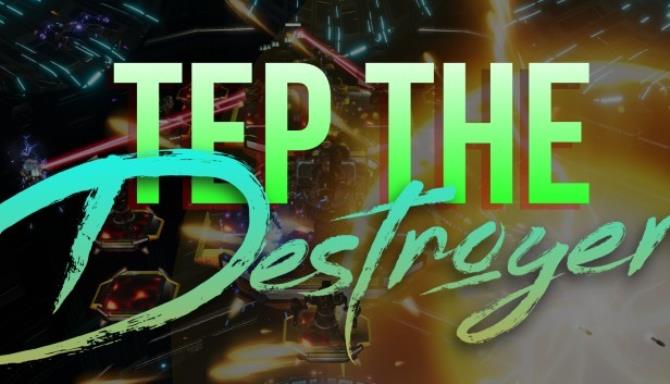 Tep The Destroyer TD Free Download