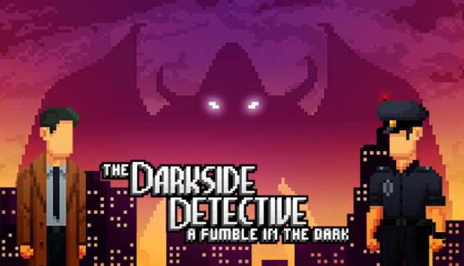 The Darkside Detective a Fumble in the Dark v1 12 3380r-DINOByTES Free Download