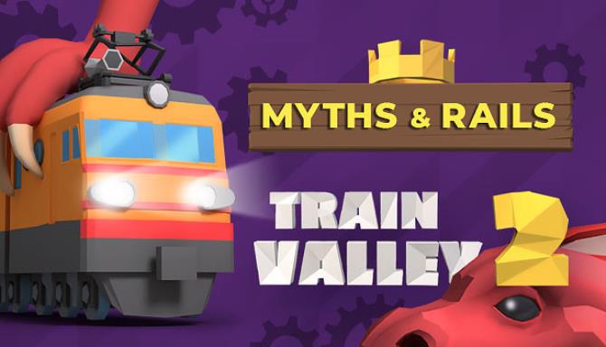 Train Valley 2 Myths and Rails-Razor1911 Free Download