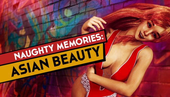 Naughty Memories: Asian Beauty