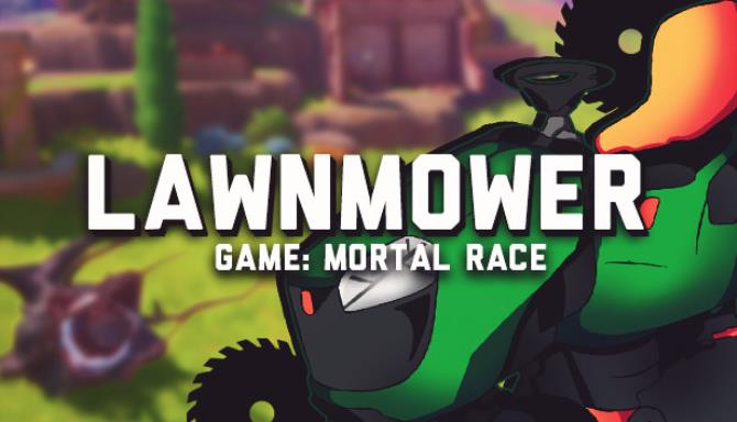 Lawnmower Game Mortal Race-DARKSiDERS Free Download