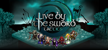 Live by the Sword: Tactics Free Download