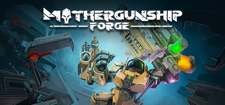 MOTHERGUNSHIP: FORGE Free Download