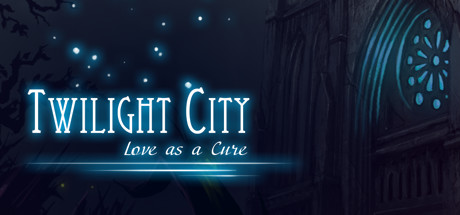 Twilight City: Love as a Cure Free Download