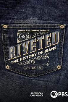 American Experience Riveted: The History of Jeans Free Download