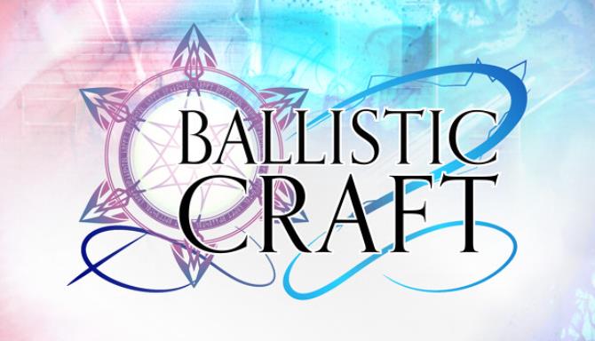 Ballistic Craft Free Download