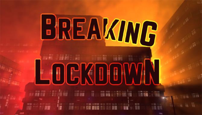 Breaking Lockdown Free Download