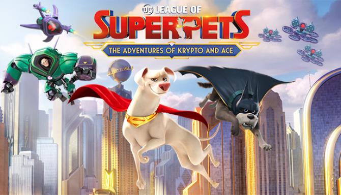DC League of Super-Pets The Adventures of Krypto and Ace-FLT Free Download