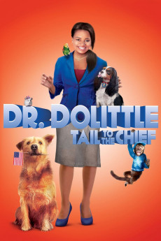 Dr. Dolittle: Tail to the Chief Free Download