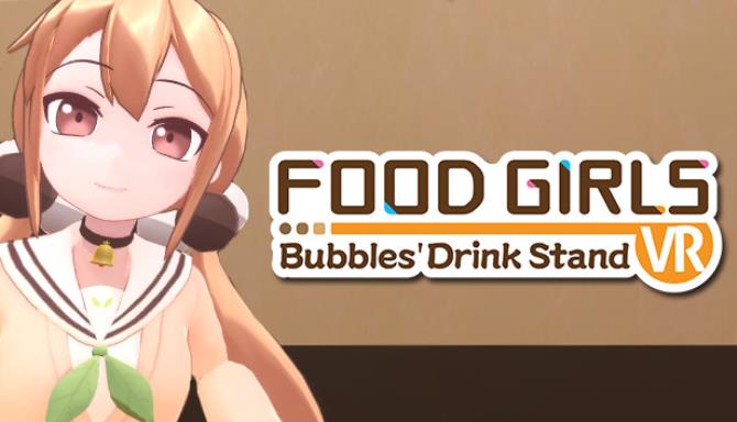 Food Girls – Bubbles’ Drink Stand Free Download