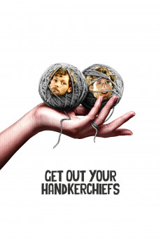 Get Out Your Handkerchiefs Free Download