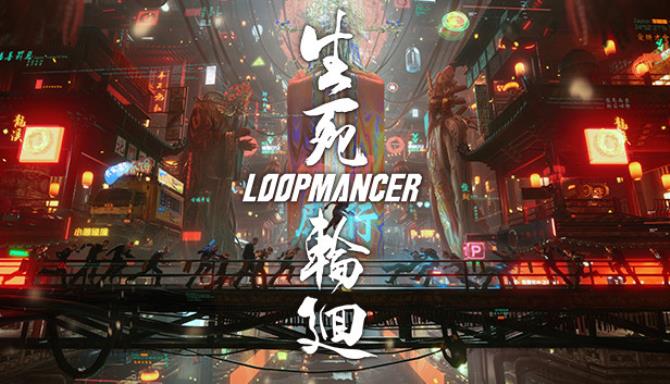 Loopmancer-FLT Free Download