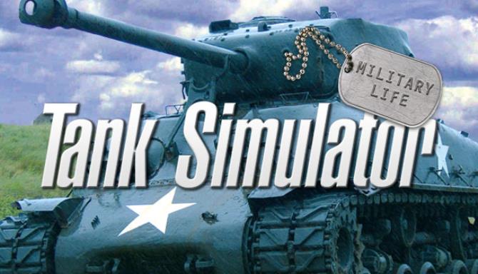 Military Life: Tank Simulator Free Download