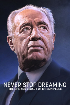 Never Stop Dreaming: The Life and Legacy of Shimon Peres Free Download