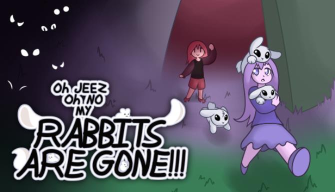 Oh Jeez, Oh No, My Rabbits Are Gone! Free Download