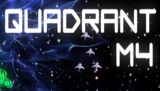 Quadrant M4 Free Download