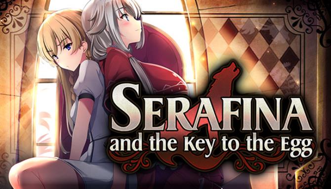 Serafina and The Key to The Egg UNRATED-DINOByTES Free Download
