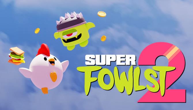 Super Fowlst 2 Free Download