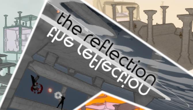 The Reflection Free Download
