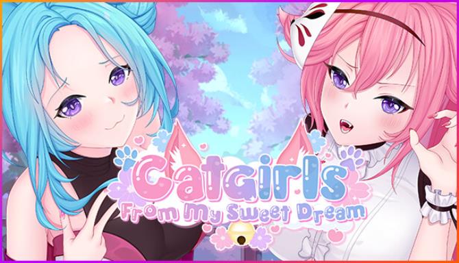 Catgirls From My Sweet Dream Free Download