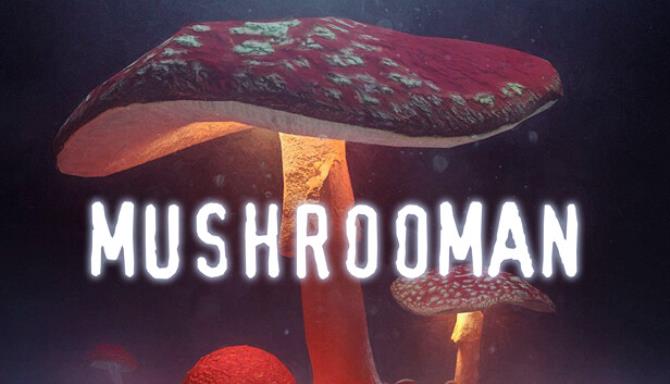 MUSHROOMAN-TENOKE Free Download