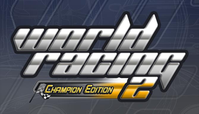 World Racing 2 – Champion Edition Free Download
