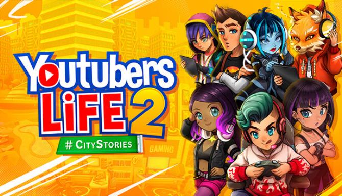 Youtubers Life 2 CityStories-DOGE Free Download