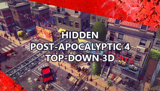 Hidden Post-Apocalyptic 4 Top-Down 3D Free Download