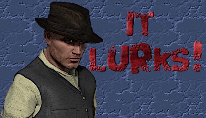 It Lurks! A Noir Horror RPG. Free Download