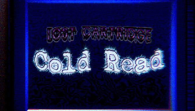 Lost Cartridge – Cold Read Free Download