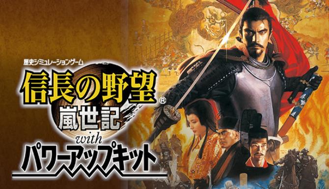 NOBUNAGA’S AMBITION: Ranseiki with Power Up Kit Free Download