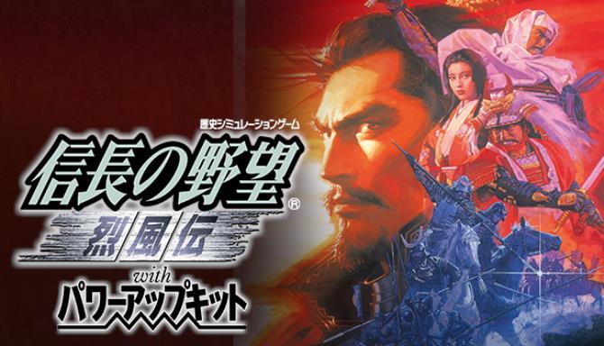 NOBUNAGA'S AMBITION: Reppuden with Power Up Kit Free Download