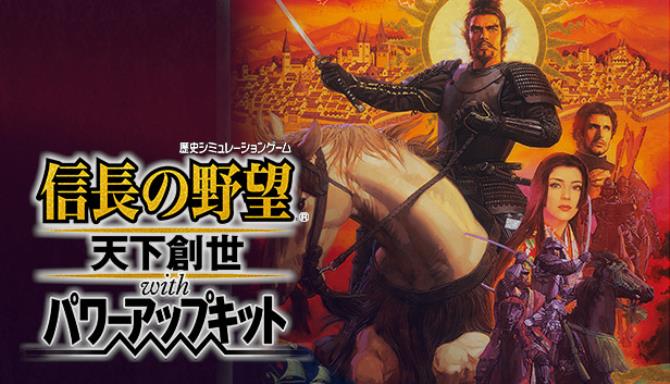 NOBUNAGA’S AMBITION: Tenkasousei with Power Up Kit Free Download