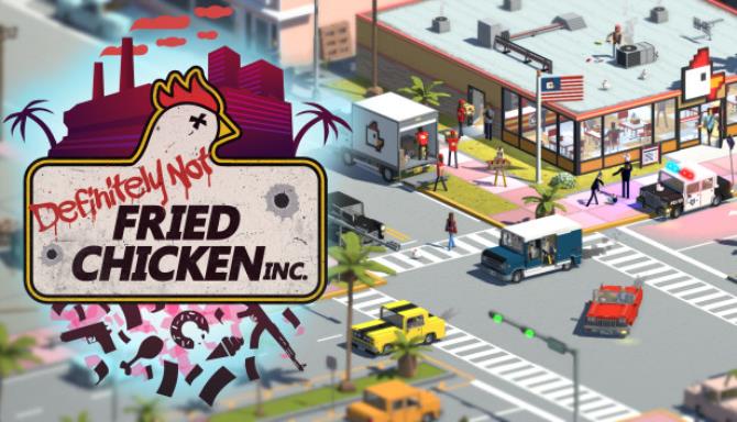 Definitely Not Fried Chicken (v0.3.22) Free Download