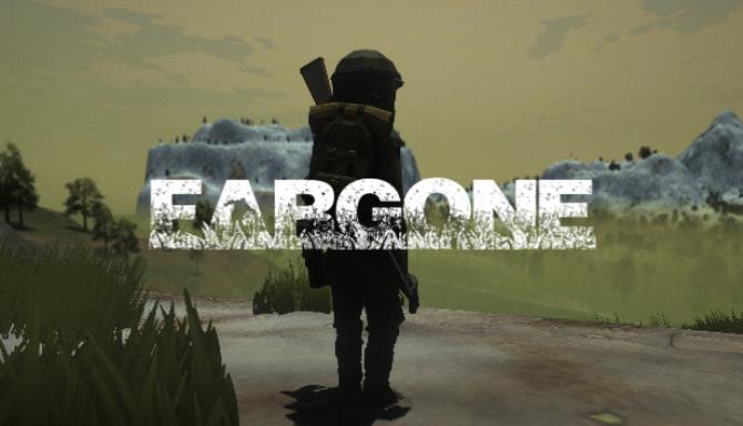 Fargone Free Download