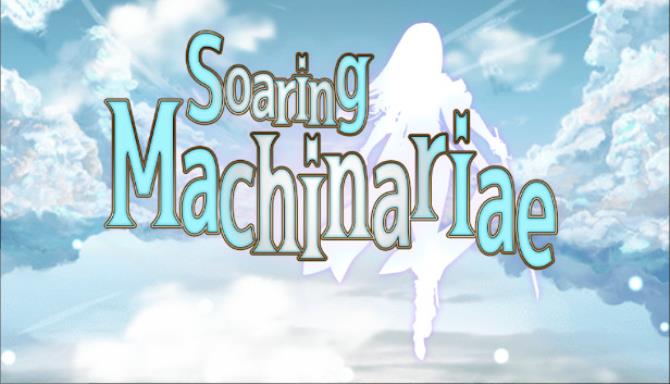 Soaring Machinariae Free Download