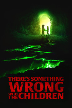 There’s Something Wrong with the Children Free Download